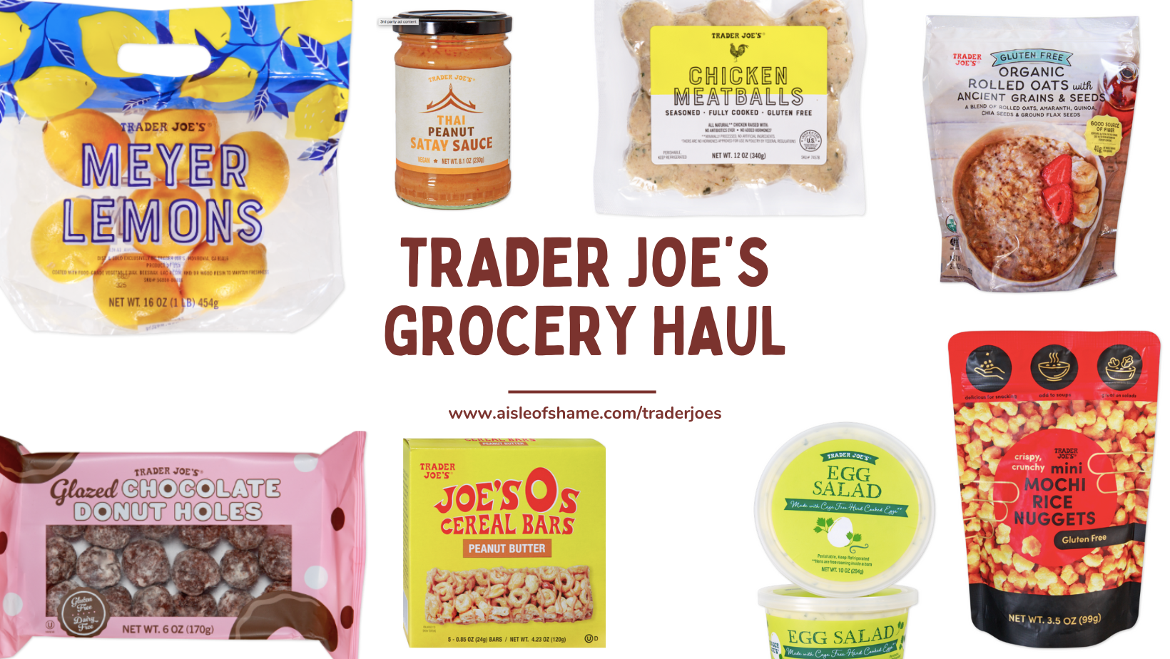 Trader Joe S Grocery Haul For The Week 30 Items AisleofShame