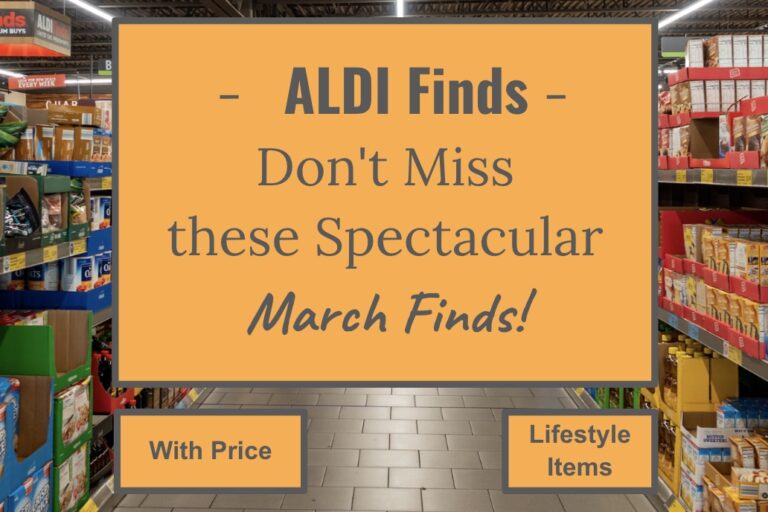 Don't Miss these Spectacular ALDI March Finds!