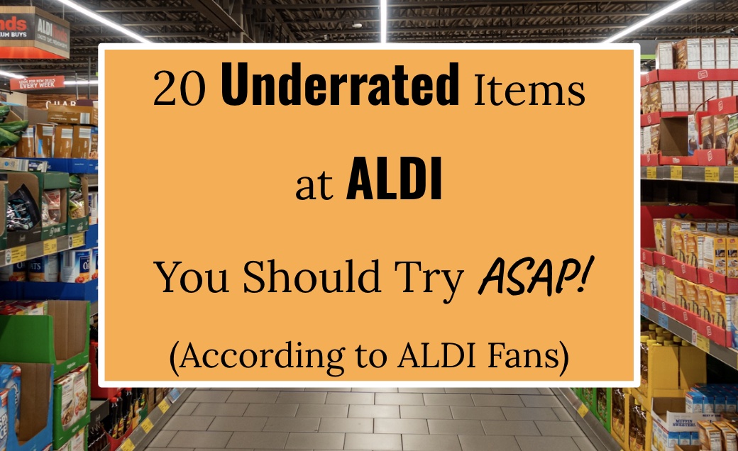 20 Underrated Items at ALDI You Should Try (According to ALDI Fans ...