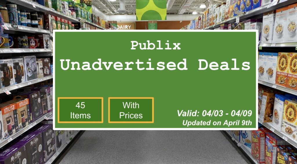 Publix Unadvertised Deals